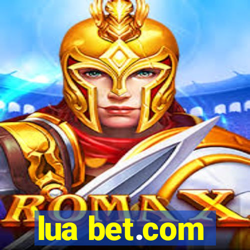 lua bet.com